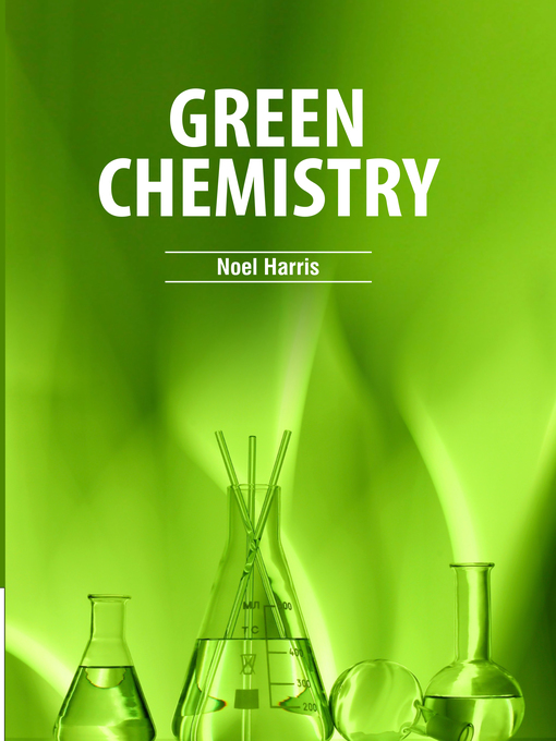 Title details for Green Chemistry by Noel Harris - Wait list